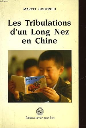Image du vendeur pour LES TRIBULATIONS D'UN LONG NEZ EN CHINE mis en vente par Le-Livre