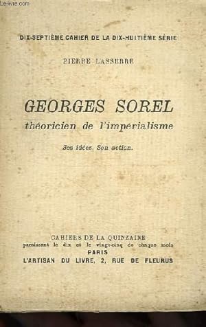 Seller image for GEORGES SOREL, THEORICIEN DE L'IMPERIALISME, SES IDEES, SON ACTION for sale by Le-Livre