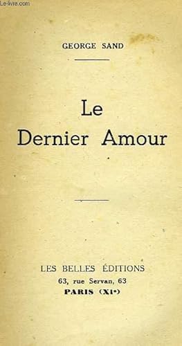 Bild des Verkufers fr LE DERNIER AMOUR zum Verkauf von Le-Livre