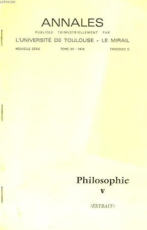 ANNALES DE L'UNIVERSITE DE TOULOUSE - LE MIRAIL, TOME XII, FASC. 5, 1976, PHILOSOPHIE V (EXTRAIT)