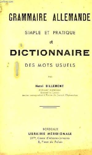 Seller image for GRAMMAIRE ALLEMANDE SIMPLE ET PRATIQUE, ET DICTIONNAIRE DES MOTS USUELS for sale by Le-Livre