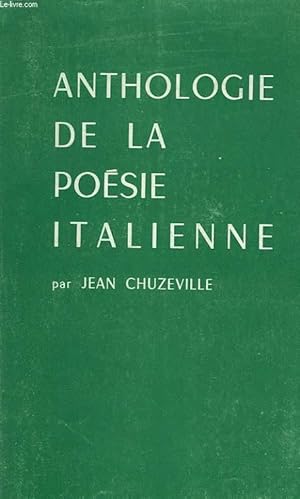 Bild des Verkufers fr ANTHOLOGIE DE LA POESIE ITALIENNE, DES ORIGINES A NOS JOURS zum Verkauf von Le-Livre