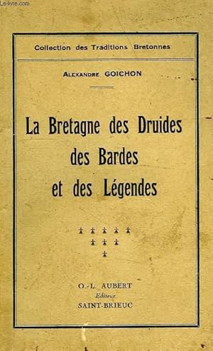 Imagen del vendedor de LA BRETAGNE DES DRUIDES, DES BARDES ET DES LEGENDES a la venta por Le-Livre