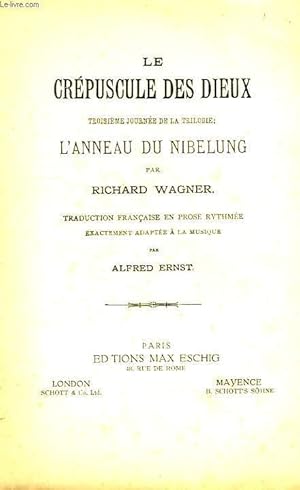 Imagen del vendedor de LE CREPUSCULE DES DIEUX, 3e JOURNEE DE LA TRILOGIE: L'ANNEAU DU NIBELUNG a la venta por Le-Livre