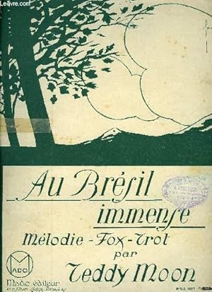 Seller image for AU BRESIL IMMENSE for sale by Le-Livre