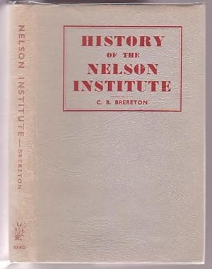 Seller image for History of the Nelson Institute for sale by Renaissance Books, ANZAAB / ILAB