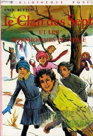 Image du vendeur pour LE CLAN DES SEPT ET LES BONSHOMMES DE NEIGE mis en vente par Le-Livre