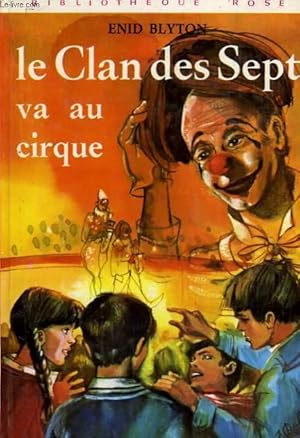 Image du vendeur pour LE CLAN DES SEPT VA AU CIRQUE mis en vente par Le-Livre