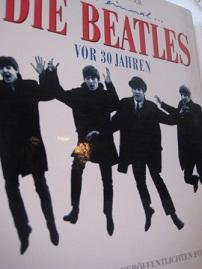 Bild des Verkufers fr Die Beatles vor 30 Jahren Es war einmal zum Verkauf von Alte Bcherwelt