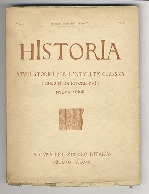 HISTORIA. Studi storici per l'antichità classica. Fondati da Ettore Pais. A cura del "Popolo d'It...
