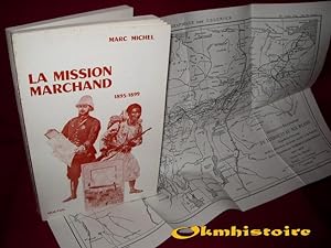 La mission Marchand . 1895 - 1899