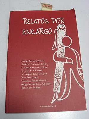 Image du vendeur pour RELATOS POR ENCARGO mis en vente par ALEJANDRIA SEVILLA