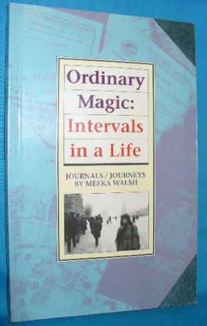 Immagine del venditore per Ordinary Magic: Intervals in a Life venduto da Alhambra Books