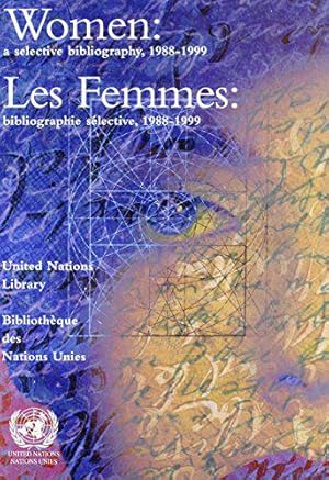 Seller image for Women: A Selective Bibliography, 1988-1999 for sale by JLG_livres anciens et modernes