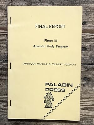 Final Report, Phase III, Acoustic Study Program, American Machine & Foundry Company