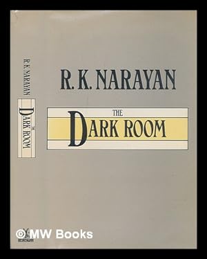 Seller image for The dark room / [by] R.K. Narayan for sale by MW Books Ltd.