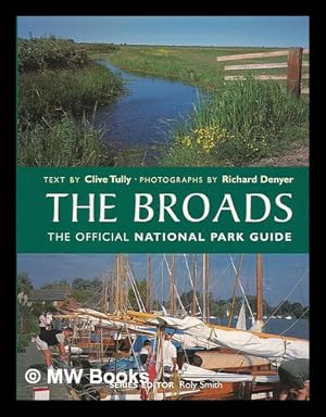 Bild des Verkufers fr The Broads : the official National Park guide zum Verkauf von MW Books Ltd.