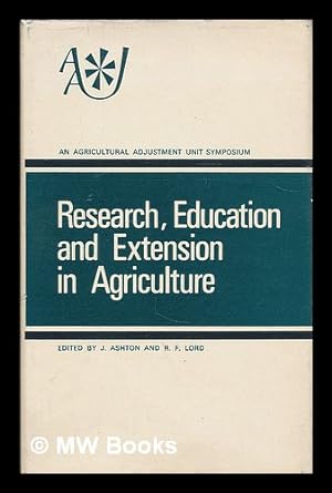 Bild des Verkufers fr Research, education and extension in agriculture / edited by J. Ashton and R. F. Lord zum Verkauf von MW Books Ltd.
