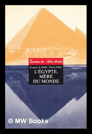 Seller image for L'Egypte mere du monde for sale by MW Books Ltd.