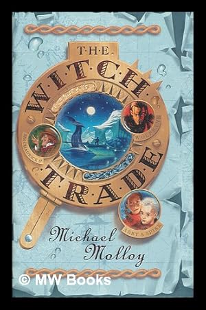 Image du vendeur pour The witch trade / Michael Molloy mis en vente par MW Books Ltd.