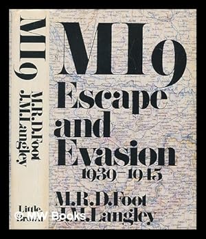 Seller image for MI9 : escape and evasion, 1939-1945 / by M.R.D. Foot and J. M. Langley for sale by MW Books Ltd.