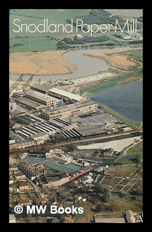 Seller image for Snodland Paper Mill : C. Townsend Hook and Company from 1854 / [by] K.J. Funnell for sale by MW Books Ltd.