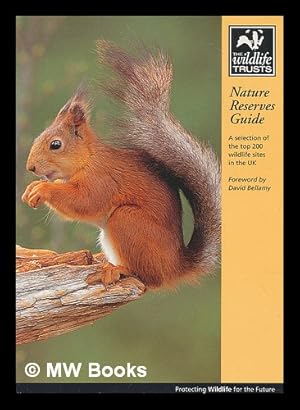 Image du vendeur pour The Wildlife Trusts' nature reserves guide : a selection of the top 200 wildlife sites in the UK mis en vente par MW Books Ltd.