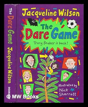 Imagen del vendedor de The dare game : Tracy Beaker is back! a la venta por MW Books Ltd.