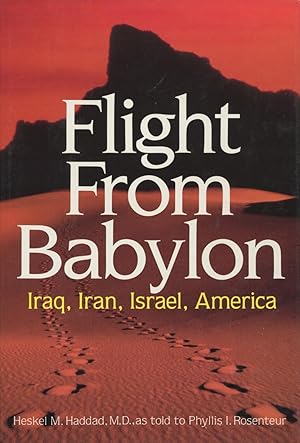 Flight from Babylon: Iraq, Iran, Israel, America