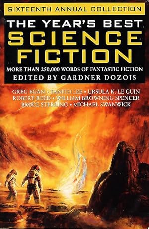 Immagine del venditore per THE YEAR'S BEST SCIENCE FICTION: Sixteenth (16th) Annual Collection venduto da Bookfever, IOBA  (Volk & Iiams)