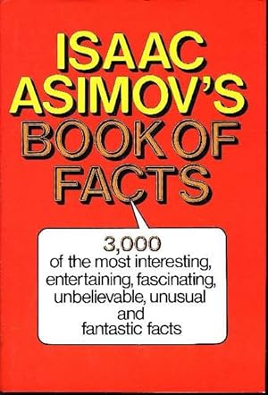 Image du vendeur pour ISAAC ASIMOV'S BOOK OF FACTS. mis en vente par Bookfever, IOBA  (Volk & Iiams)