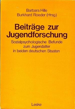 Beiträge zur Jugendforschung. Sozialpsychologische Befunde zum Jugendalter in beiden deutschen St...