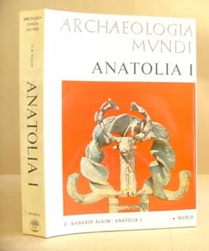 Anatolia I ( From The Beginnings To The End Of The 2nd Millennium B.C. )