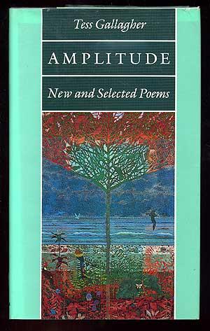 Bild des Verkufers fr Amplitude: New and Selected Poems zum Verkauf von Between the Covers-Rare Books, Inc. ABAA