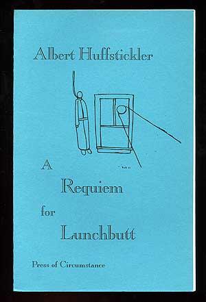 Seller image for A Requiem for Lunchbutt for sale by Between the Covers-Rare Books, Inc. ABAA