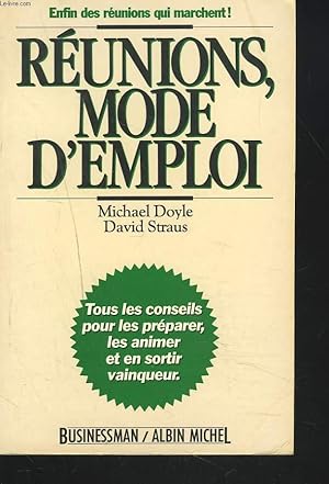 Bild des Verkufers fr REUNIONS, MODE D'EMPLOI. zum Verkauf von Le-Livre