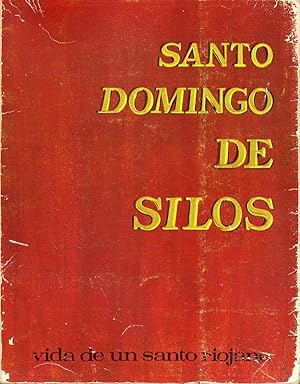 Seller image for SANTO DOMINGO DE SILOS. Vida de un santo riojano. Ilustraciones de los alumnos de los Padres Escolpaios de Logroo. for sale by angeles sancha libros