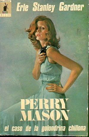 Imagen del vendedor de PERRY MASON. EL CASO DE LA GOLONDRINA CHILLONA. Trad. Orta Manzano. a la venta por angeles sancha libros