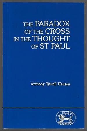 The Paradox of the Cross in the Thought of St. Paul
