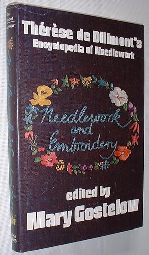 Therese de Dillmont's Encyclopedia of Needlework,Volume 1 Needlework and Embroidery