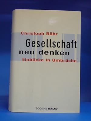 Bild des Verkufers fr Gesellschaft neu entdecken zum Verkauf von Buch- und Kunsthandlung Wilms Am Markt Wilms e.K.