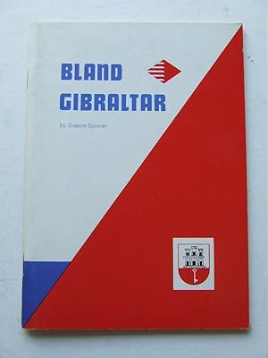 Bild des Verkufers fr BLAND, GIBRALTAR. zum Verkauf von McLaren Books Ltd., ABA(associate), PBFA
