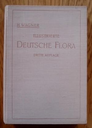 Seller image for Illustrierte deutsche Flora. Eine Beschreibung der im Deutschen Reich und der Schweiz einheimischen Gefsspflanzen. for sale by Antiquariat Johann Forster