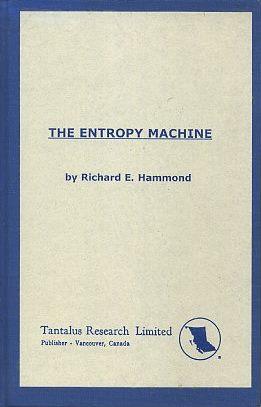 Seller image for THE ENTROPY MACHINE for sale by By The Way Books