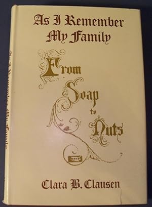 Seller image for AS I REMEMBER MY FAMILY FROM SOAP TO NUTS for sale by Wilson Book Research