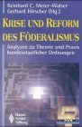 Seller image for Krise und Reform des Fderalismus for sale by Modernes Antiquariat an der Kyll