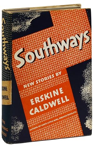 Imagen del vendedor de Southways. New Stories by Erskine Caldwell a la venta por Lorne Bair Rare Books, ABAA