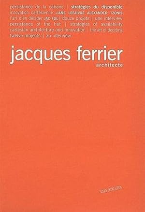 Bild des Verkufers fr Jacques Ferrier architecte. zum Verkauf von FIRENZELIBRI SRL
