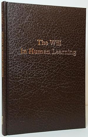 Imagen del vendedor de The Will in Human Learning a la venta por Stephen Peterson, Bookseller