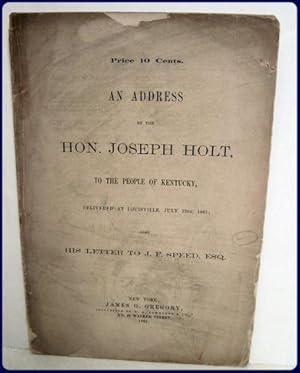 FALLACY OF NEUTRALITY. AN ADDRESS BY THE HON. JOSEPH HOLT, TO THE PEOPLE OF KENTUCKY, DELIVERED A...